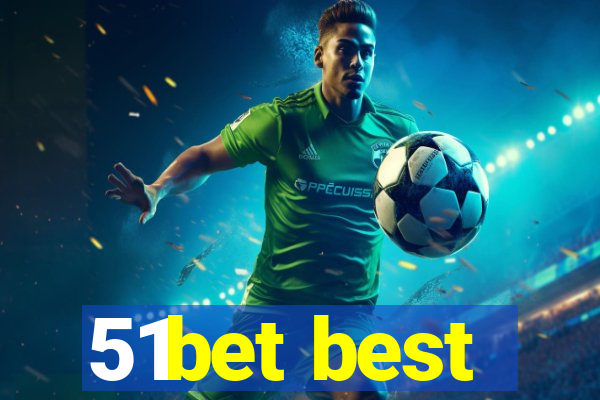 51bet best